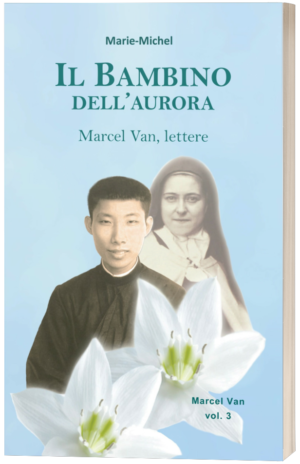 Il bambino dell'aurora: Marcel Van - Lettere - Volume 3